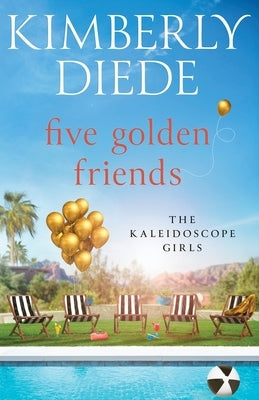 Five Golden Friends Paperback Kimberly Diede