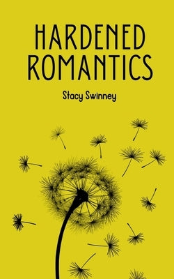 Hardened Romantics Paperback Libresco Feeds Private Limited