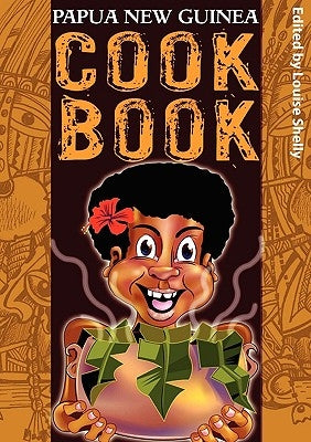 Papua New Guinea Cook Book Paperback University of Papua New Guinea Press