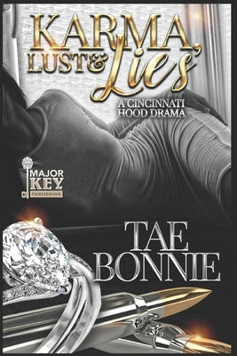 Karma, Lust & Lies: A Cincinnati Hood Book Paperback Independently Published