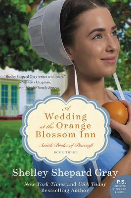 A Wedding at the Orange Blossom Inn by Gray, Shelley Shepard