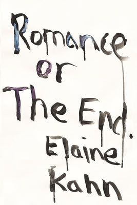 Romance or the End: Poems Soft Skull Press