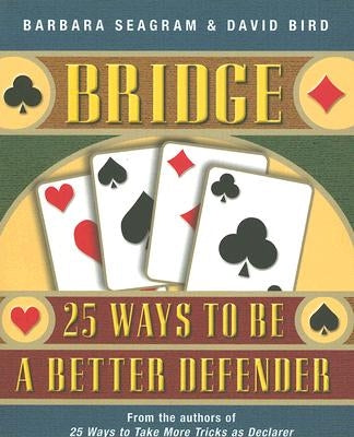 Bridge: 25 Ways to Be a Better Defender Paperback Master Point Press