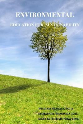 Environmental Education for Sustainability Paperback Independently Published