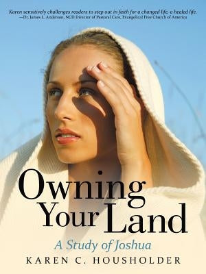 Owning Your Land: A Study of Joshua Paperback Liferich