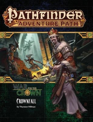Pathfinder Adventure Path: Crownfall (War for the Crown 1 of 6) Paizo Inc.