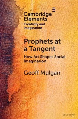 Paperback of "Prophets at a Tangent: How Art Shapes Social Imagination" by Cambridge University Press, showing the book cover.