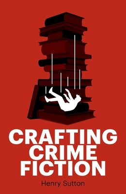 Crafting Crime Fiction Paperback Manchester University Press