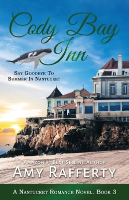 Cody Bay Inn: Say Goodbye To Summer In Nantucket Paperback Caroline Treanor International Books