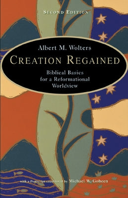 Paperback of "Creation Regained" by William B. Eerdmans Publishing, showing the book cover with title and author details.