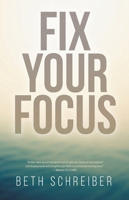 Fix Your Focus Paperback Trilogy Christian Publishing