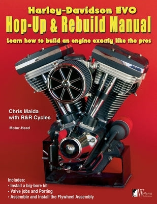 H-D Evo, Hop-Up & Rebuild Manual Paperback Wolfgang Publications