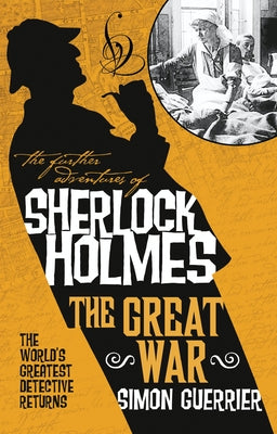 The Further Adventures of Sherlock Holmes - The Great War Titan Books (UK)