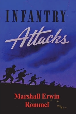 Infantry Attacks Paperback Must Have Books