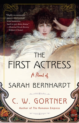 The First Actress: A Novel of Sarah Bernhardt Paperback Ballantine Books