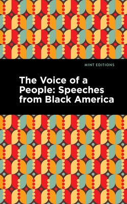 The Voice of a People: Speeches from Black America Mint Editions