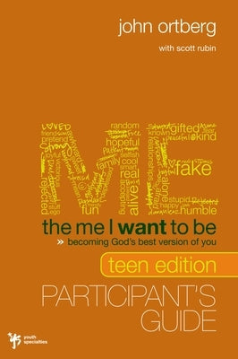 The Me I Want to Be Teen Edition Bible Study Participant's Guide: Becoming God's Best Version of You Paperback Harperchristian Resources