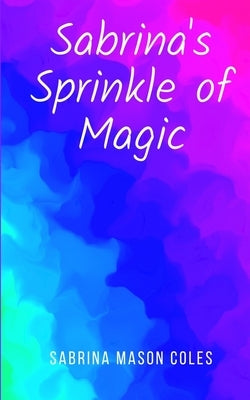 Sabrina's Sprinkle of Magic Paperback Libresco Feeds Private Limited