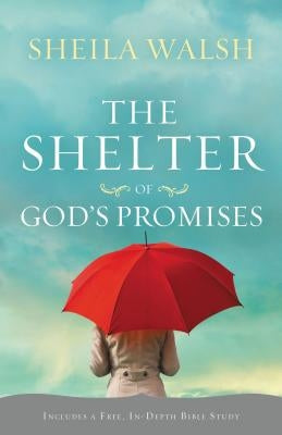 The Shelter of God's Promises Paperback Thomas Nelson