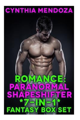 Romance: Paranormal Shapeshifter *7-in-1* Fantasy BOX SET Paperback Createspace Independent Publishing Platform