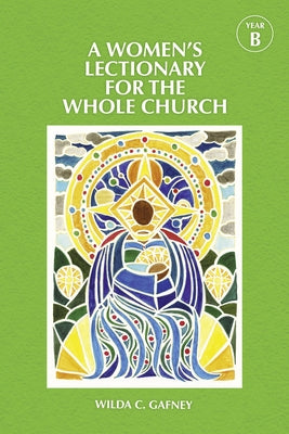 Paperback women's lectionary for the whole church year B by Church Publishing, featuring colorful cover design.