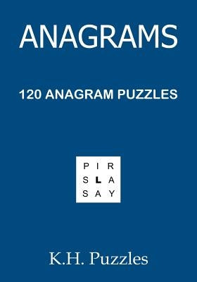 Anagrams: 120 Anagram Puzzles Paperback Independently Published