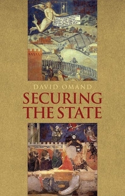 Securing the State Paperback Oxford University Press, USA