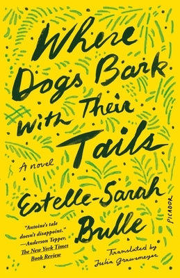 Where Dogs Bark with Their Tails Paperback Picador USA