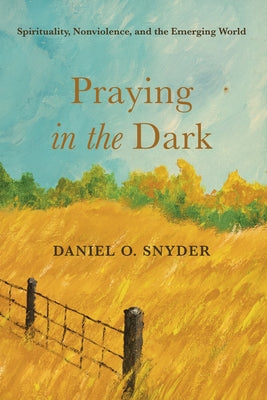 Praying in the Dark Paperback Cascade Books