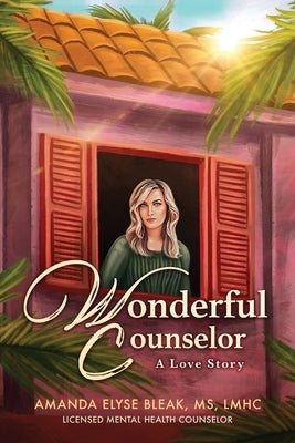 Wonderful Counselor: A Love Story Paperback MindStir Media