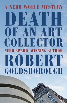 Paperback of Death of an Art Collector, a Nero Wolfe mystery novel by Mysteriouspress.Com/Open Road, showing the book cover.