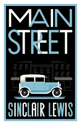 Main Street: Fully Annotated Edition with Over 400 Notes Paperback Alma Books