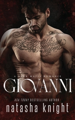 Giovanni: a Dark Mafia Romance Paperback Independently Published