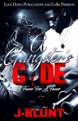 A Gangster's Code: Favor for a Favor Paperback Createspace Independent Publishing Platform
