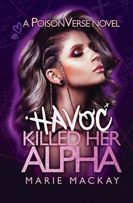 Havoc Killed her Alpha Paperback Marie MacKay