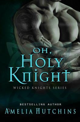 Oh, Holy Knight Paperback Independently Published