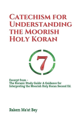 Catechism for Understanding the Moorish Holy Koran Paperback Independently Published