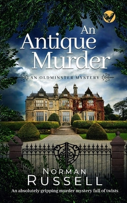 AN ANTIQUE MURDER an absolutely gripping murder mystery full of twists Paperback Joffe Books