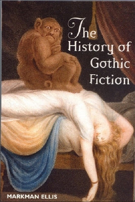 The History of Gothic Fiction Paperback Edinburgh University Press