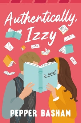 Paperback book titled "Authentically, Izzy" by Thomas Nelson, with a colorful cover featuring artistic design.