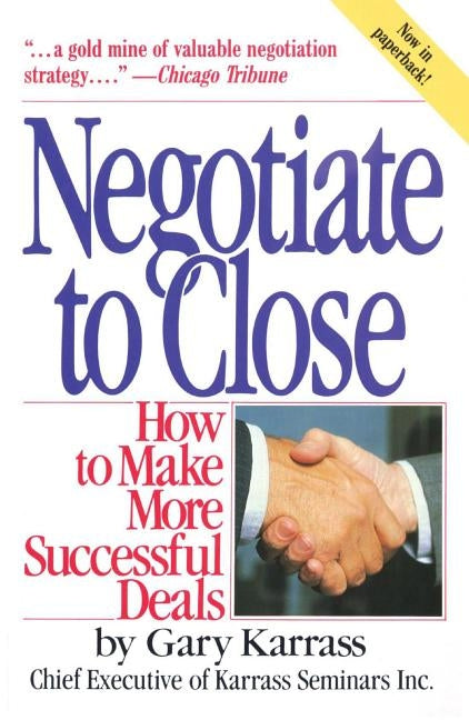 Negotiate to Close: How to Make More Successful Deals Paperback Touchstone Books
