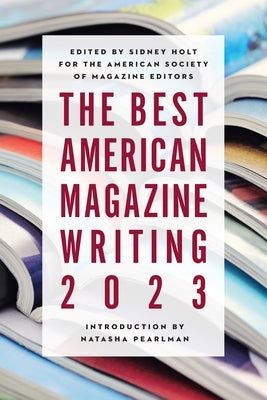 The Best American Magazine Writing 2023 Paperback Columbia University Press