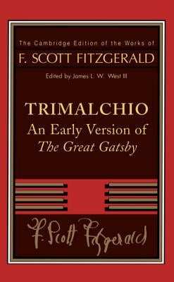 Trimalchio: An Early Version of the Great Gatsby Paperback Cambridge University Press