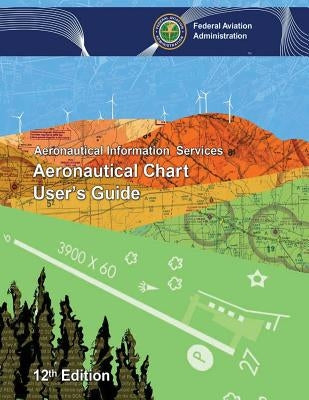 Aeronautical Chart User's Guide Paperback Createspace Independent Publishing Platform