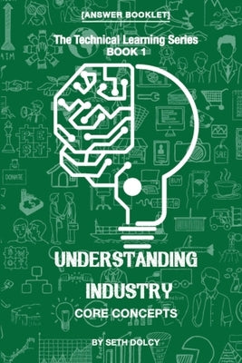 Understanding Industry: Core Concepts (Book 1) Paperback Technical Learning Series