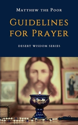 Guidelines for Prayer Paperback St Macarius Press