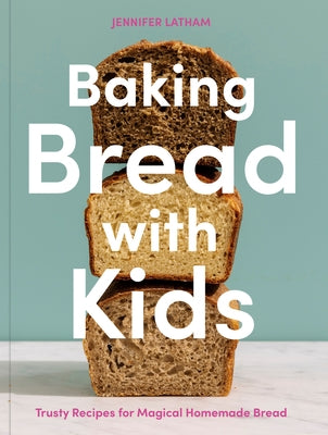 Paperback baking book titled "Baking Bread with Kids" by Ten Speed Press, featuring colorful images of homemade bread and kids baking together.