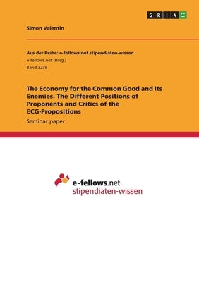 Paperback book titled "The Economy for the Common Good and Its Enemies" by Grin Verlag, showing the front cover with title and author details.