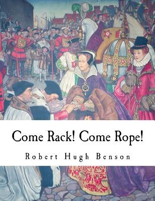 Come Rack! Come Rope! Paperback Createspace Independent Publishing Platform