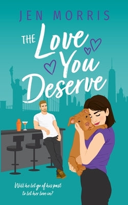 The Love You Deserve Paperback National Library of New Zealand